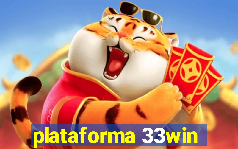 plataforma 33win